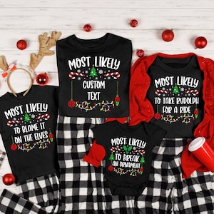 48 Quotes Most Likely to Shirts, Christmas Custom Shirt, Family Matching Christmas Shirts, Funny Christmas Shirt, Christmas Group Shirt