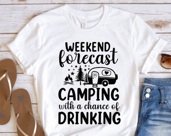 Weekend Forecast Camping With a Dance Of Drinking Shirt, Funny Camping Shirt, Camper Shirt, Camping Shirt, Funny Driking Shirt, Camper Gift