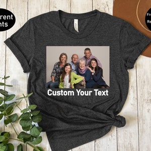 Custom Photo Tshirt, Custom Family Picture T-shirt, Custom My Pet Photo Shirt, Personalized Family Picture Tee, Custom Shirt With Photo