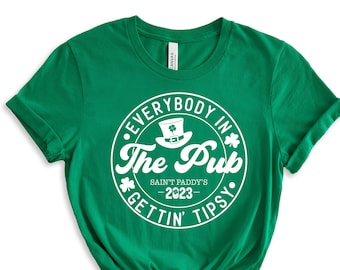 Everybody In The Pub Gettin' Tipsy Shirt, Vintage St. Patrick's Day Shirt, St. Patrick's Day Sweatshirt, Shamrock Shirt, Lucky Shirt