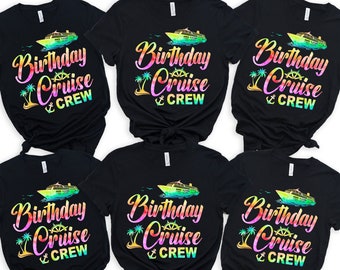 Birthday Cruise Crew Shirt, Birthday Cruise Matching Shirt, Colorful Cruise Shirt, Birthday Cruise Squad Shirt, Birthday Cruise Gift