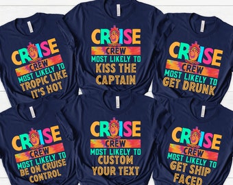 40 Quotes Cruise Crew Most Likely to Shirt, Custom Most Likely to Cruise Shirt, Group Funny Cruise Shirt, Cruise T-Shirt, Cruise Crew Shirt