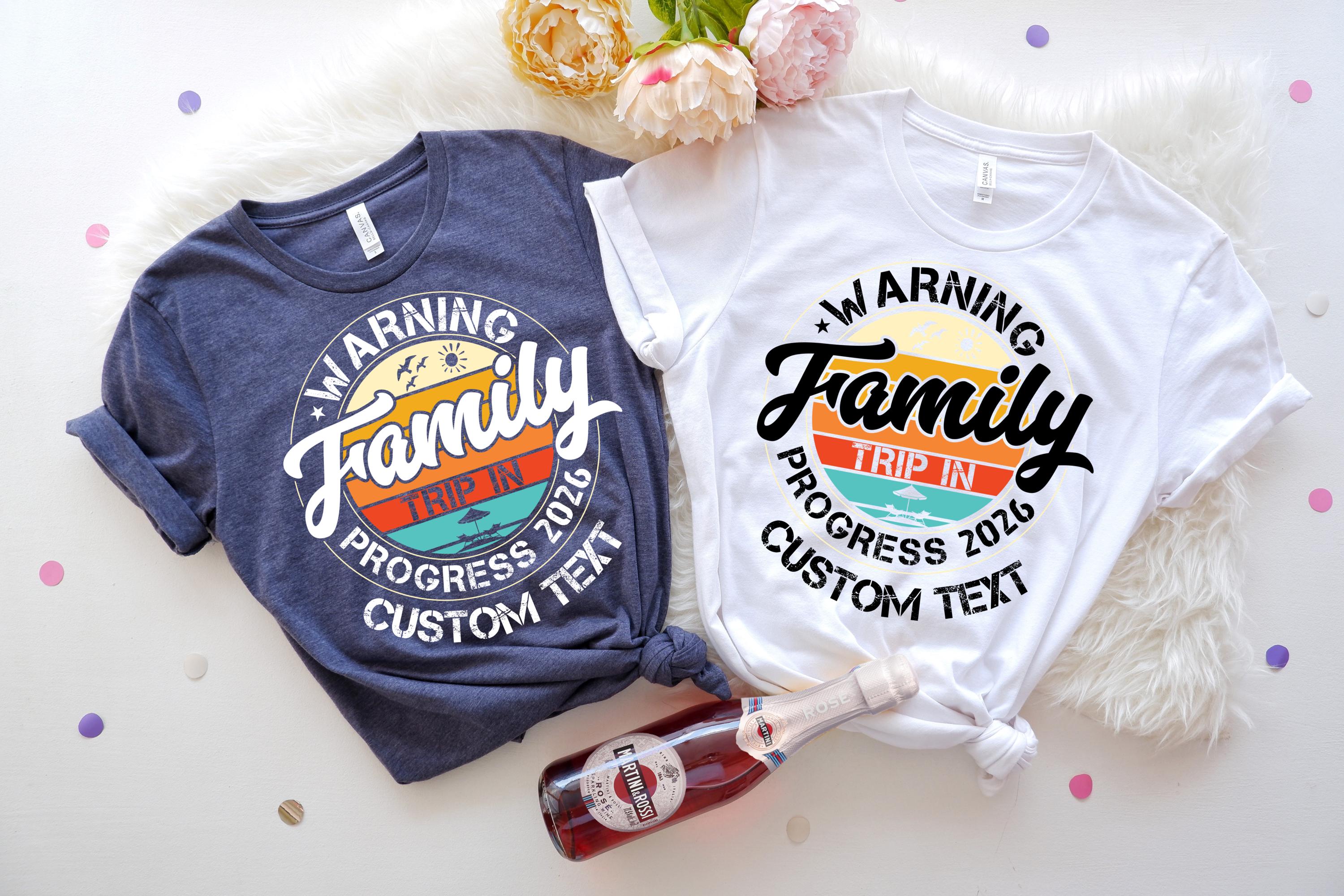 Family Trip in Warning Progress 2026 Shirt, Family Vacation Shirt ...