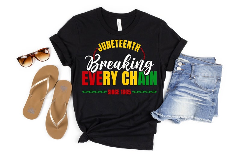 Juneteenth Breaking Every Chain Since 1865 Shirt, Juneteenth Shirt, Black History Shirt, Black Lives Matter Shirt, Juneteenth 1865 Shirt image 1