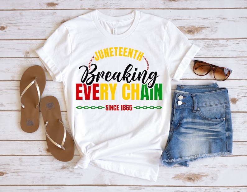 Juneteenth Breaking Every Chain Since 1865 Shirt, Juneteenth Shirt, Black History Shirt, Black Lives Matter Shirt, Juneteenth 1865 Shirt image 6