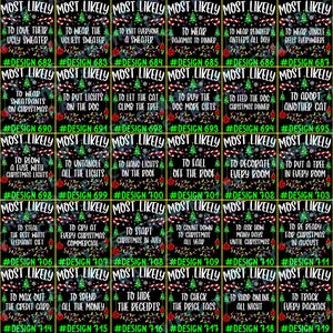 May include: A collection of forty rectangular digital graphics featuring a black background with Christmas-themed borders, including candy canes, pine trees, and string lights. Each graphic displays the text MOST LIKELY followed by unique phrases and design numbers from 681 to 720.