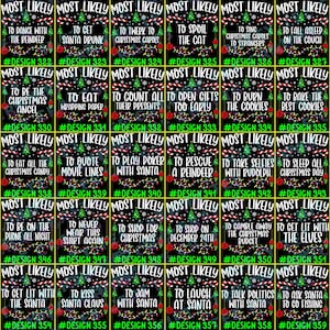 May include: A grid of forty rectangular graphic designs on a black background, each featuring the text MOST LIKELY followed by unique phrases, decorated with green Christmas trees, red and white candy canes, and colorful string light borders.