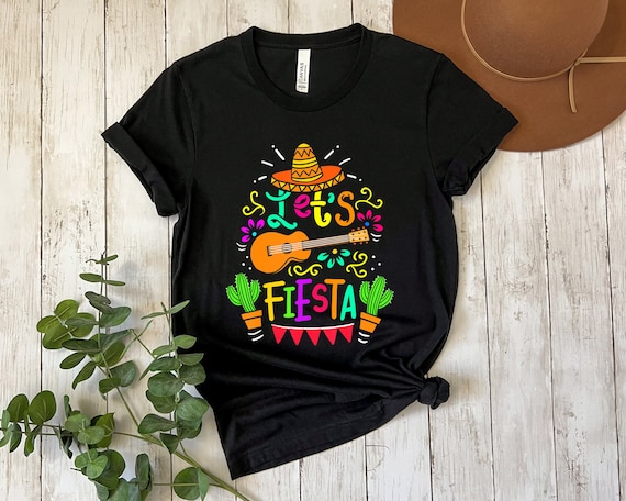 Let's Fiesta Shirt, Cinco De Mayo Shirt, Mexican Festival Shirt, Fiesta Celebration Shirt, Mexican Party, Funny Fiesta Gift, Funny Shirt