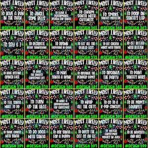 May include: A collection of forty rectangular digital graphics on a black background, each featuring the text MOST LIKELY followed by unique phrases, decorated with Christmas trees, candy canes, and colorful string lights, labeled #361 to #400.