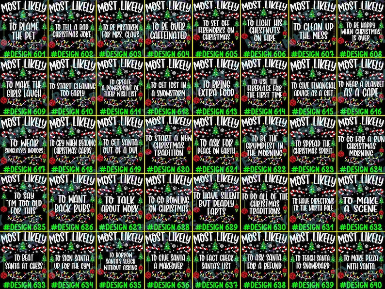 May include: A collection of forty black rectangular cards featuring the text MOST LIKELY followed by unique Christmas-themed prompts and design numbers from 601 to 640. Each card is decorated with a green pine tree, candy canes, and colorful lights.