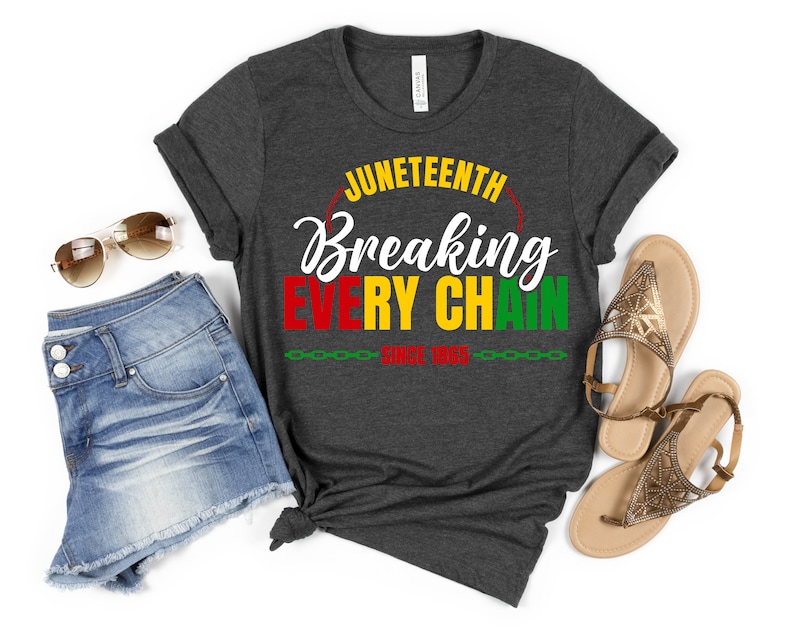 Juneteenth Breaking Every Chain Since 1865 Shirt, Juneteenth Shirt, Black History Shirt, Black Lives Matter Shirt, Juneteenth 1865 Shirt image 4