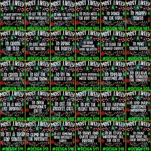 May include: A collection of forty rectangular digital graphics featuring a black background with Christmas-themed borders, including candy canes, pine trees, and string lights. Each graphic displays the text MOST LIKELY followed by unique phrases.