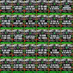 May include: A collection of forty rectangular digital graphics on a black background, each featuring the text MOST LIKELY, a unique holiday phrase, a Christmas tree, candy canes, and colorful string lights, labeled from #DESIGN 641 to #DESIGN 680.