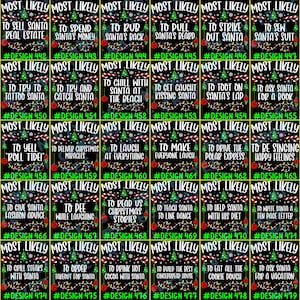 May include: A collection of forty black rectangular cards featuring the text MOST LIKELY followed by unique phrases about Santa Claus, decorated with green Christmas trees, red and white candy canes, and colorful string lights on a dark background.