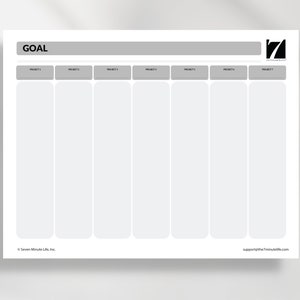 May include: A printable goal setting worksheet with the word "GOAL" at the top and seven columns labeled "Project 1" through "Project 7".