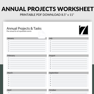 May include: A printable worksheet for planning annual projects and tasks. The worksheet is divided into 10 sections, one for each month of the year. Each section has space for listing up to six projects or tasks.