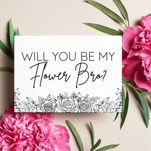 Minimalistisch Flower Bro-voorstel - Kerel, Will You Be My Flower Bro?  - Modern minimalistisch - Ideeën voor voorstellen van Flower Bro - Afdrukbaar