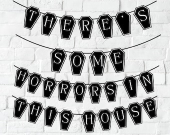 There's Some Horrors in This House Banner - Halloween Bachelorette - Spooky Sign - Bachelorette Banner - Witch Wedding - Bach Party Decor