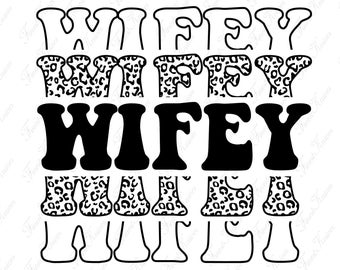 Leopard Wifey Svg: Bride Shirt Design (Digital Download)