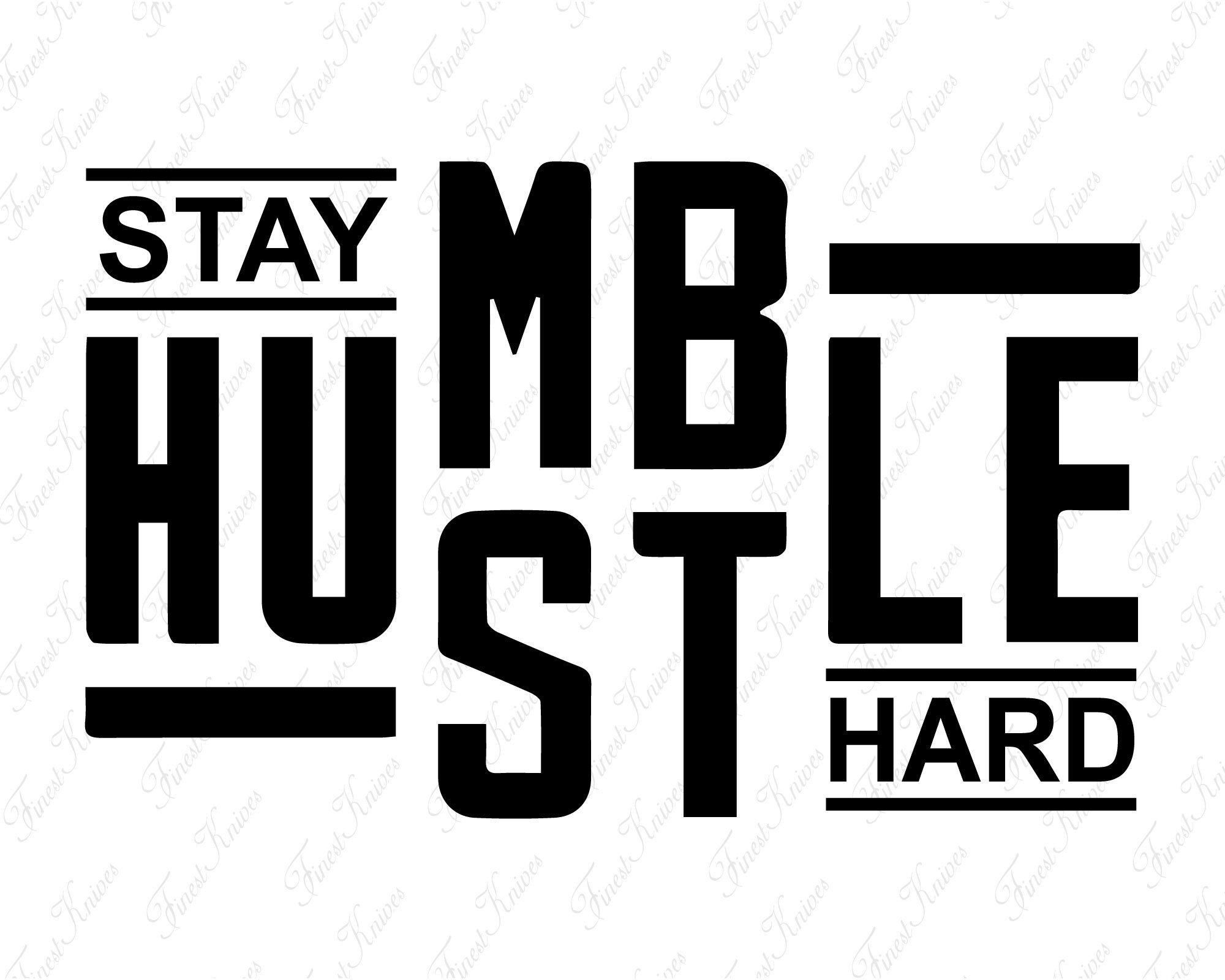 Stay Humble Hustle Hard SVG - PNG Files (digital Download) - Etsy
