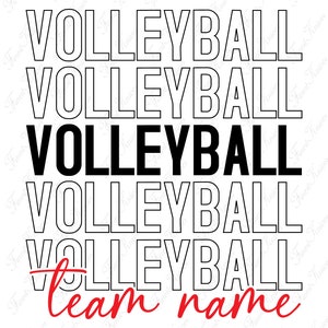 May include: Black and white graphic design with the word "VOLLEYBALL" repeated five times. The word "VOLLEYBALL" is in bold black text in the middle of the design. The word "team name" is written in red cursive text at the bottom of the design.