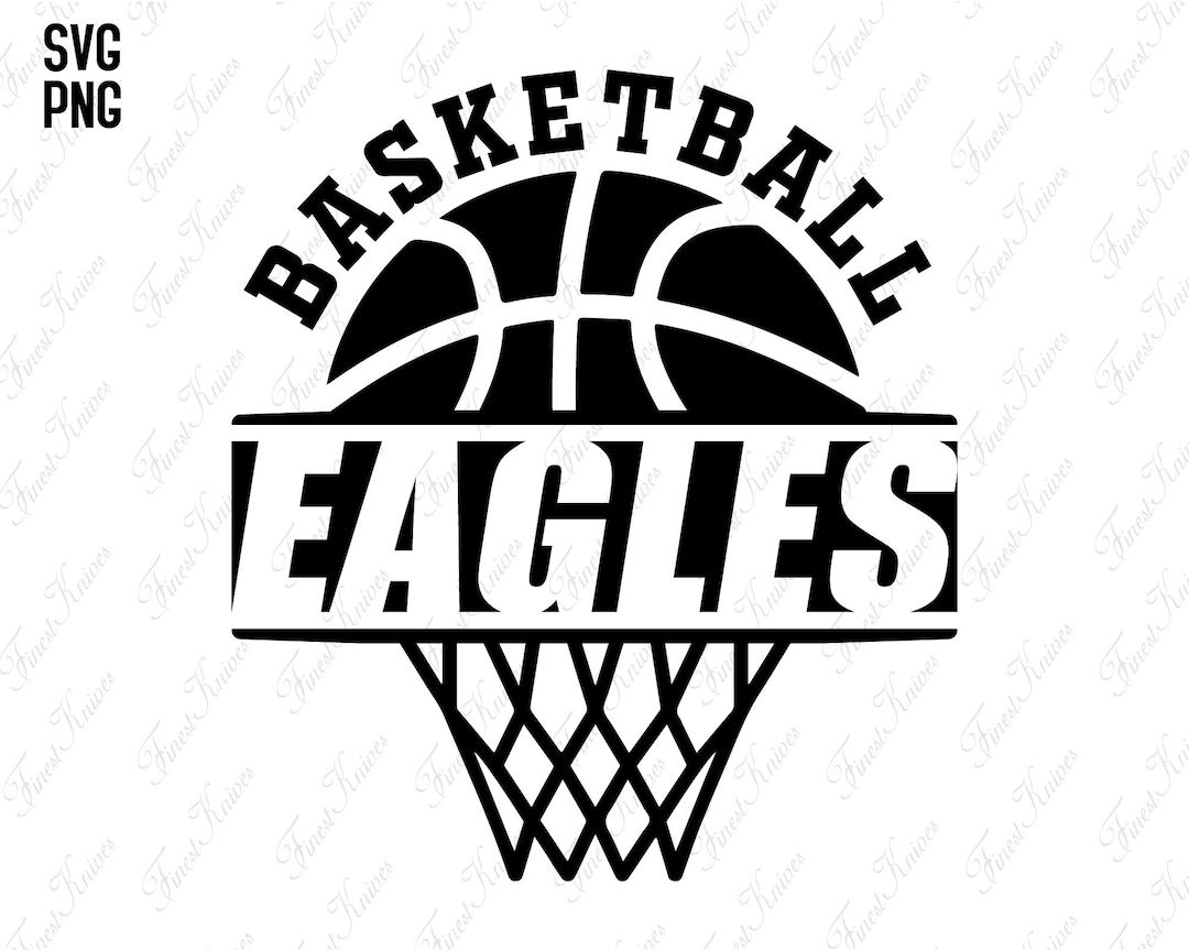 Eagles Basketball Svg Eagles Basketball Team Svg Basketball Mom Svg Mascot Svg Sports Quotes