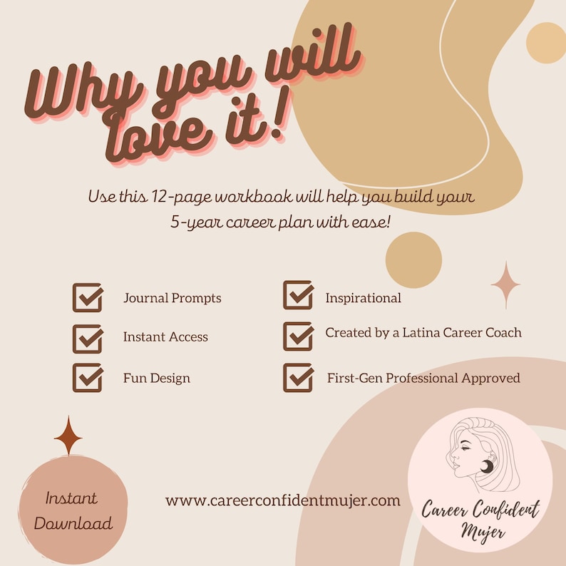May include: A beige and brown graphic with the text "Why you will love it!" and details about a 12-page workbook for career planning. Features include journal prompts, instant access, and a fun design. Includes the website careerconfidentmujer.com.