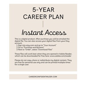 May include: A digital product titled "5-YEAR CAREER PLAN" with "Instant Access" text. Instructions are provided for accessing the digital file after purchase. The product is for personal use and can be printed multiple times. The website address is also included.