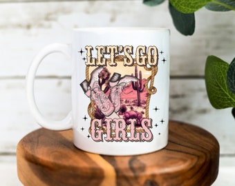 Lets Go Girls Mug | Country Music Mugs | Shania Twain Mug | Cowgirl | Country Girl | Shania Twain Gift