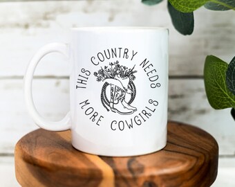 This Country Needs More Cowgirls Mug | Country Themed Mug | Cowgirl | Cowgirl Mug | Country Music | Nashville | Cowboy | Personalised Mug