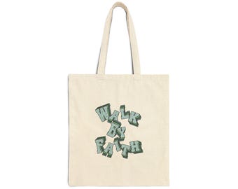Walk By Faith Canvas Tote Bag | Christian Typography