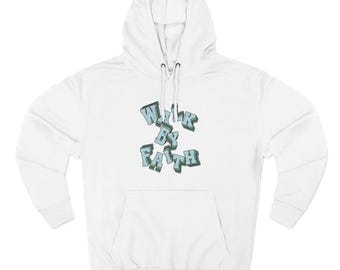 Walk by Faith Hoodie | Handlettered Text, Graffiti Style