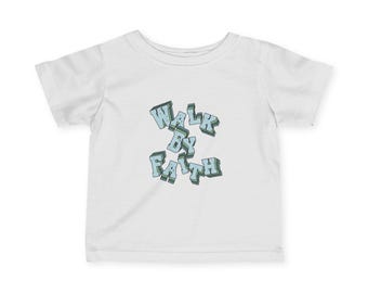 Walk By Faith Infant Tee | Baby Christian Scripture Tee