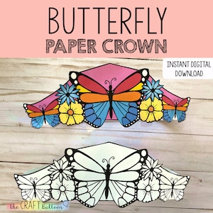 May include: A pink paper crown with a butterfly design, featuring butterflies in shades of red, orange, blue, and yellow, along with yellow and blue flowers. The text "BUTTERFLY PAPER CROWN" is at the top, with "INSTANT DIGITAL DOWNLOAD" in a white box.