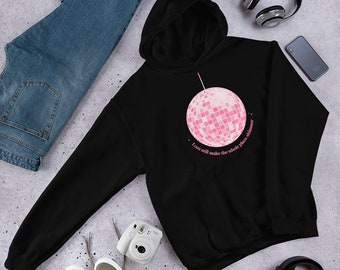 Shimmer Disco Ball Quote Unisex Hoodie - bejewelled I can still make the whole place shimmer illustration gifts for her music fans
