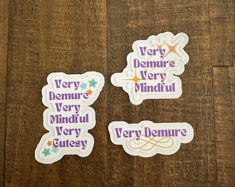 Very Demure Stickers, Very Demure Very Mindful Very Cutesy, Very Mindful Decal, Pop Culture Stickers, Hydroflask, Water Bottle Decal