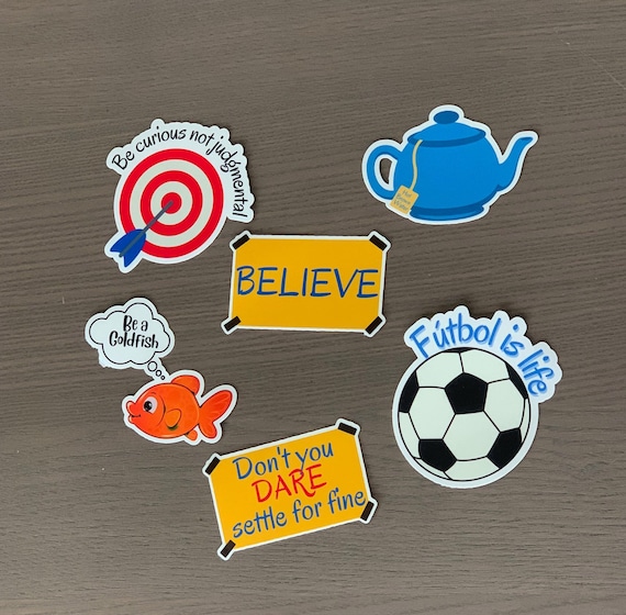 Believe Stickers, Be a goldfish, Pop Culture Sticker, Water bottle sticker, Soccer stickers, Gifts for her, Gifts for him, Gift for Coach