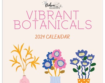 2024 Vibrant Botanicals Calendar, Colorful Eclectic Plants 2024 Calendar, Floral Decor Calendar, Abstract Flowers 2024 Calendar