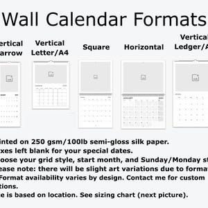 Wall Calendar Formats, vertical narrow, vertical letter/A4, Square, Horizontal or Vertical Ledger A/3.