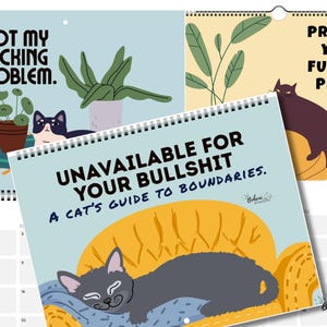 Funny cat boundaries wall calendar featuring sarcastic cats and sweary self-care quotes. A Cats Guide to Boundaries calendar for cat lovers, mental health, people pleasing recovery, protecting your peace, humorous office and home decor.