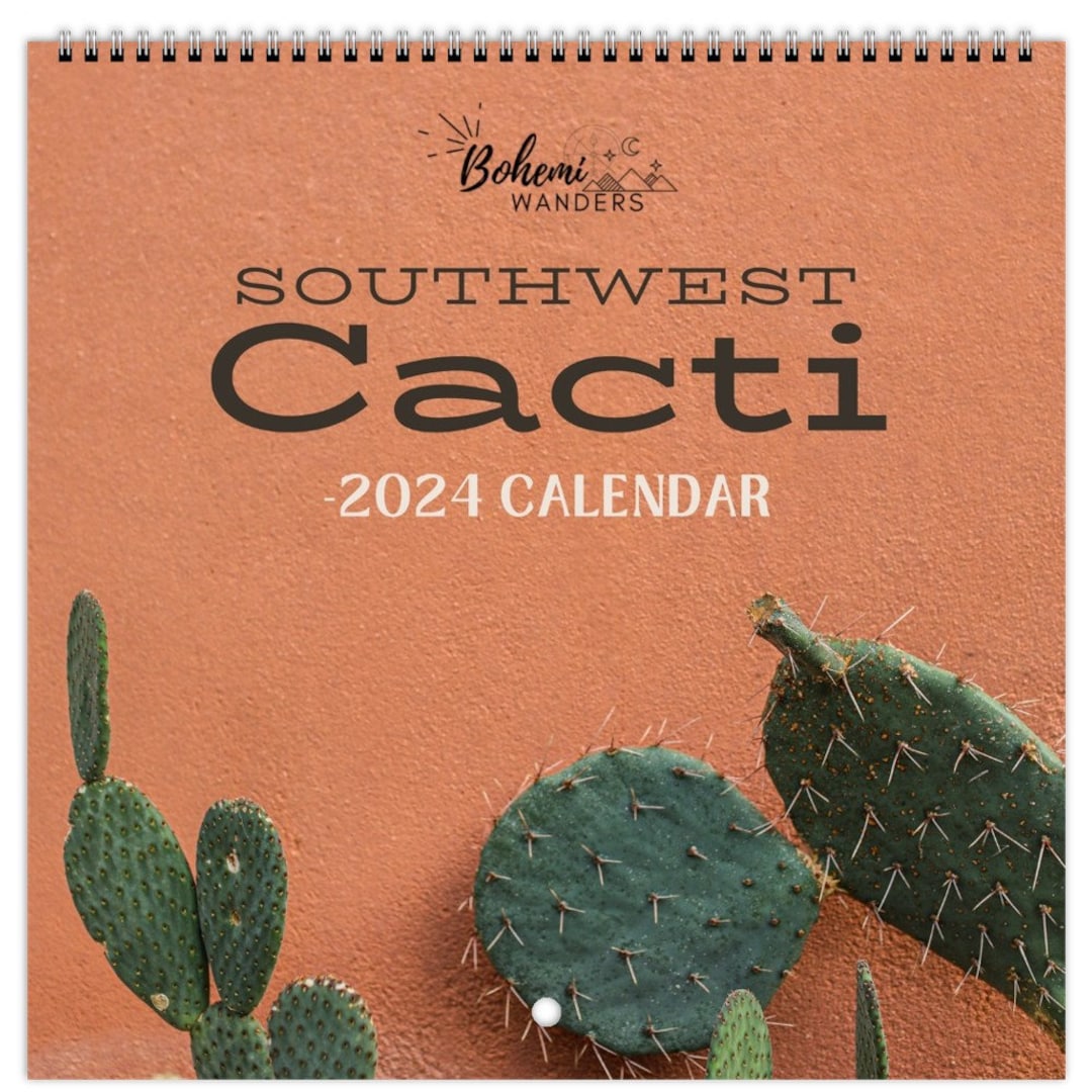 2024 Southwest Cacti Calendar/ 2024 Cactus Wall Calendar/ Arizona Plants  Calendar/ Succulents Calendar/ Desert Cacti Calendar - Etsy