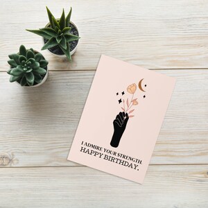 Biglietto di compleanno femminista boho, scarica e stampa, biglietto di compleanno minimalista, ammiro la tua forza, buon compleanno, luna e fiore boho