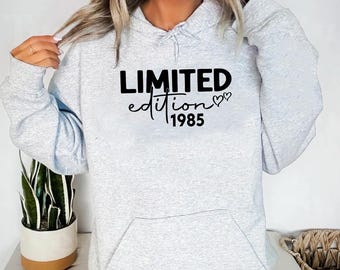 Limited Edition 1985 Hoodie, Custom Year 1985 Printed Hoodie, 40th Birthday Hoodie, Funny 1985 Birthday Gifts, Birthday Gift for Him & Her