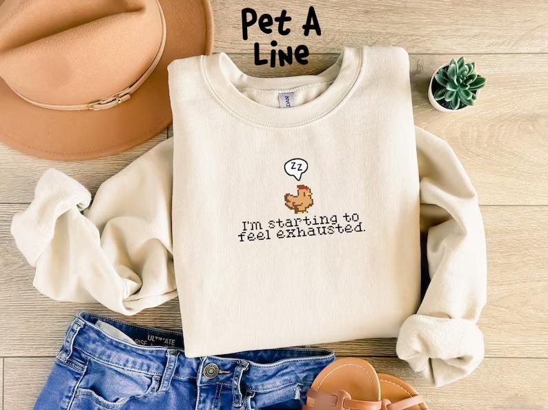 I'm Starting To Feel Exhausted Sweatshirt, Pixel Chicken Crewneck Sweater