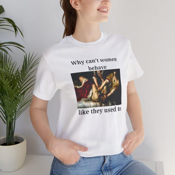 Judith Slaying Holofernes Unisex Tee, Women's Rights Shirt, Historical Feminist Art, Short Sleeve T-Shirt, Protest Top, Gender Equality