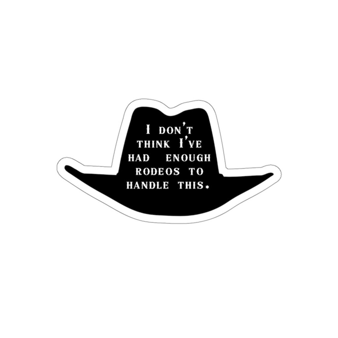 My First Rodeo Decal Not My First Rodeo Die-cut Stickers in Multiple Sizes - Etsy
