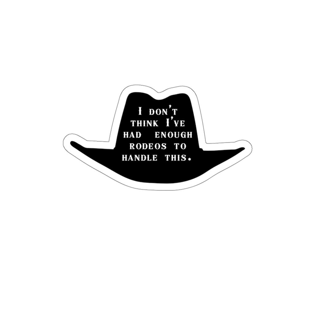 My First Rodeo Decal Not My First Rodeo Die-cut Stickers in Multiple Sizes - Etsy