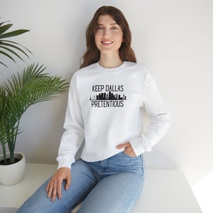 Keep Dallas Pretentious Unisex Heavy Blend™ Crewneck Sweatshirt