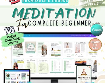 Done For You | Meditation For Complete Beginners Brandable eCourse | Mindful Meditation | Brandable Course For Coaches | Editable Canva