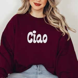 Ciao Italy Vacation crewneck Sweatshirt for Women,  Italian Honeymoon sweatshirt, Ciao Shirt for bride, Europe summer travel sweatshirt